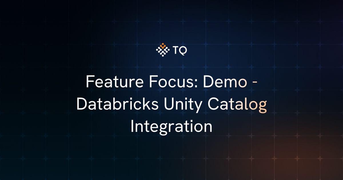 Feature Focus: Demo - Databricks Unity Catalog Integration