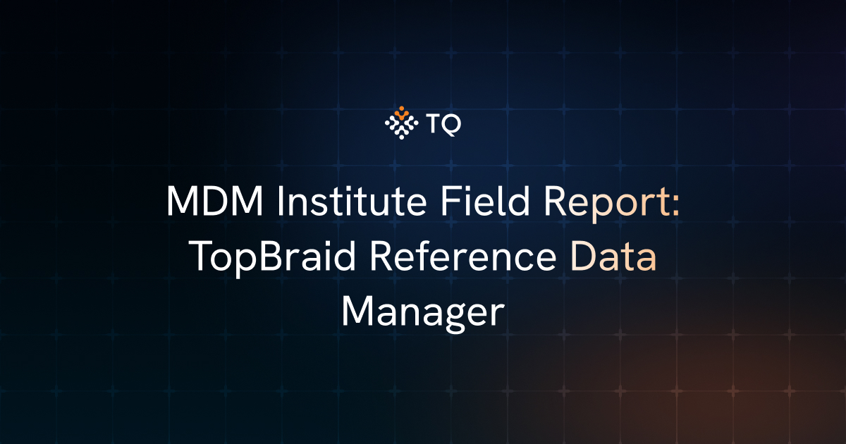 MDM Institute Field Report: TopBraid Reference Data Manager