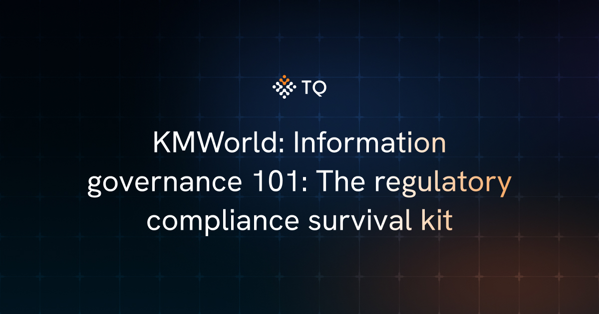 KMWorld: Information governance 101: The regulatory compliance survival kit