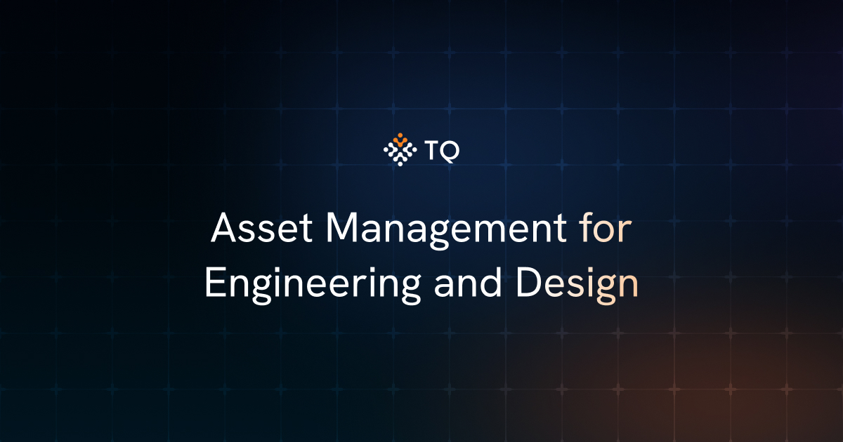 Asset Management for Engineering and Design