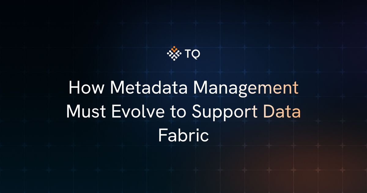 How Metadata Management Must Evolve to Support Data Fabric