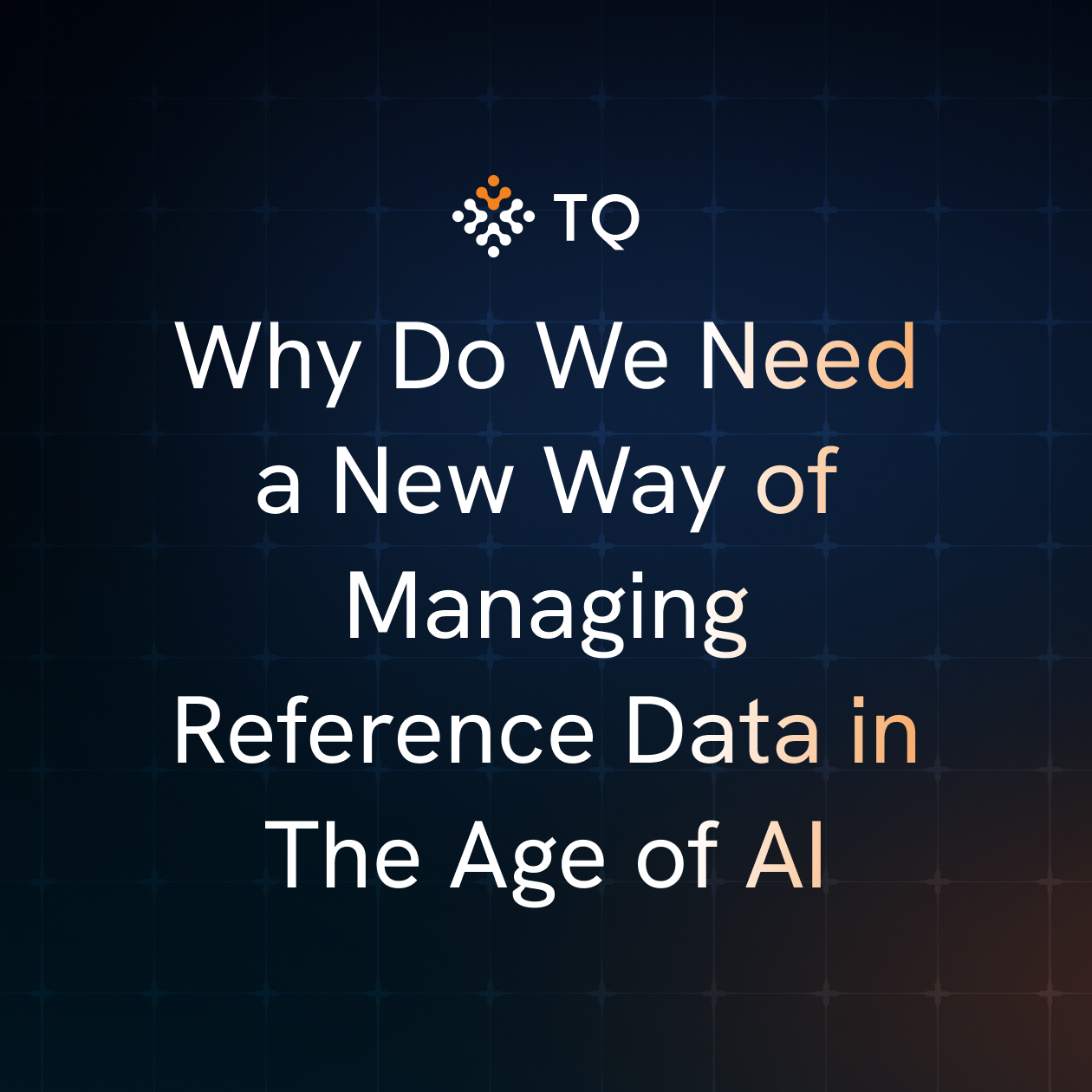 Why Do We Need a New Way of Managing Reference Data in The Age of AI