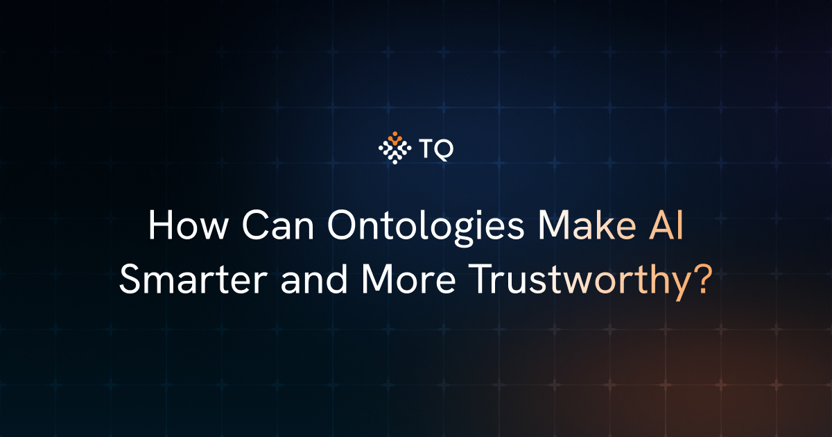 How Can Ontologies Make AI Smarter and More Trustworthy?