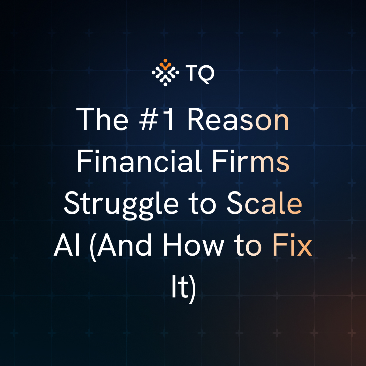 The #1 Reason Financial Firms Struggle to Scale AI (And How to Fix It)
