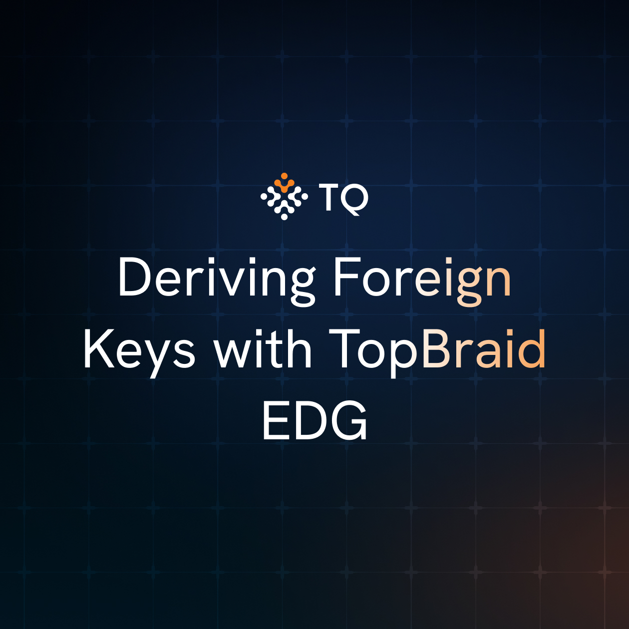 Deriving Foreign Keys with TopBraid EDG