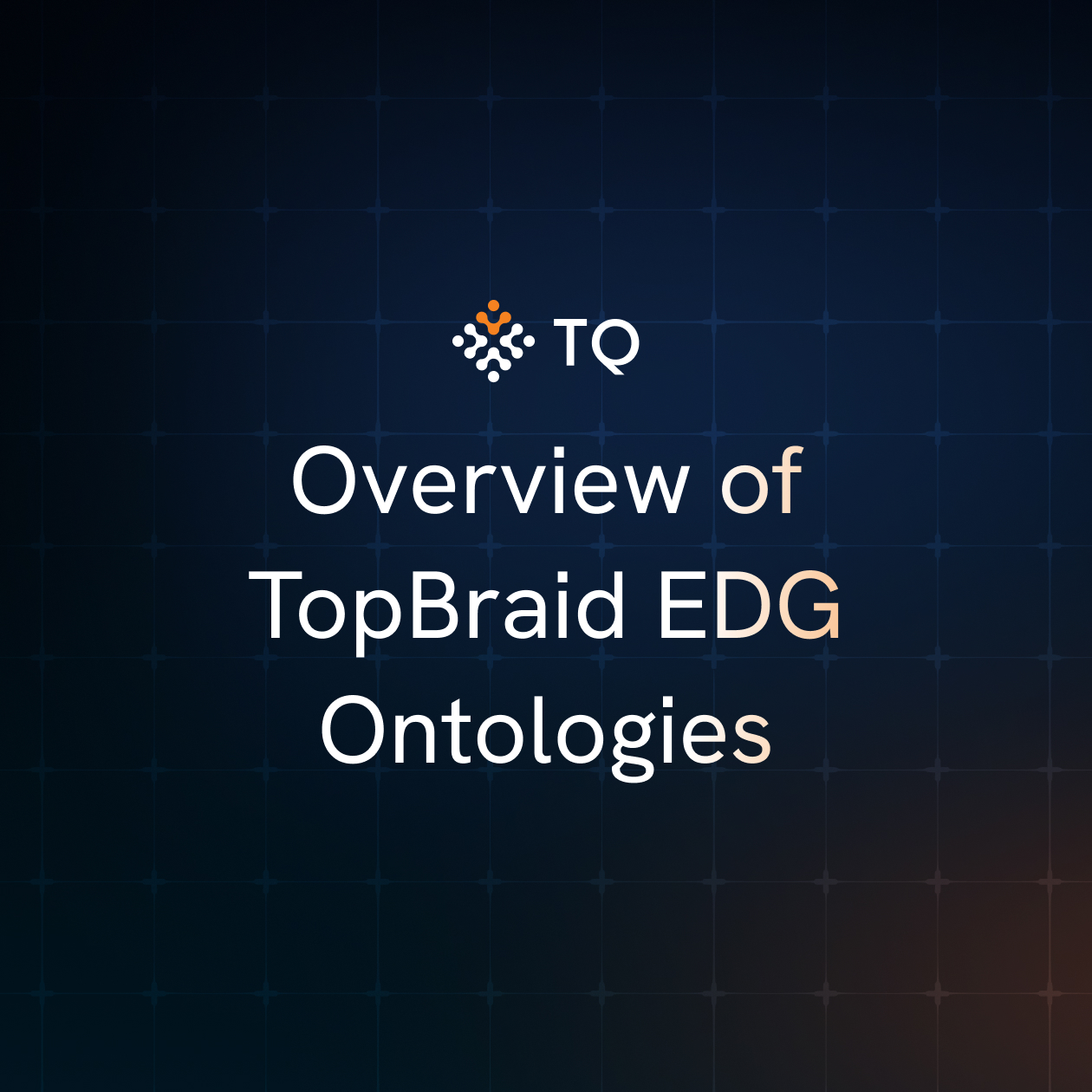 Overview of TopBraid EDG Ontologies