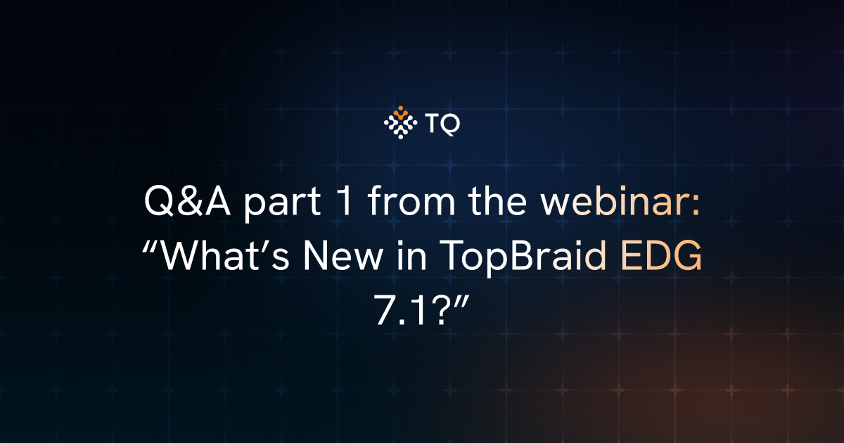 Q&A part 1 from the webinar: “What’s New in TopBraid EDG 7.1?”