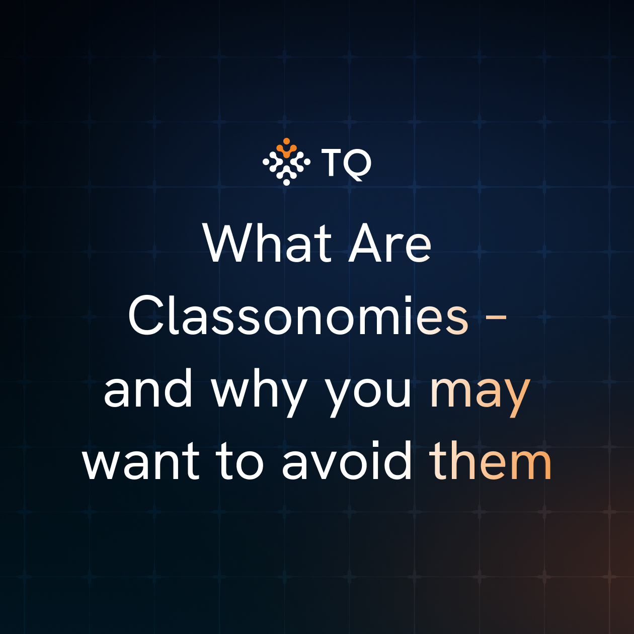 What Are Classonomies – and why you may want to avoid them