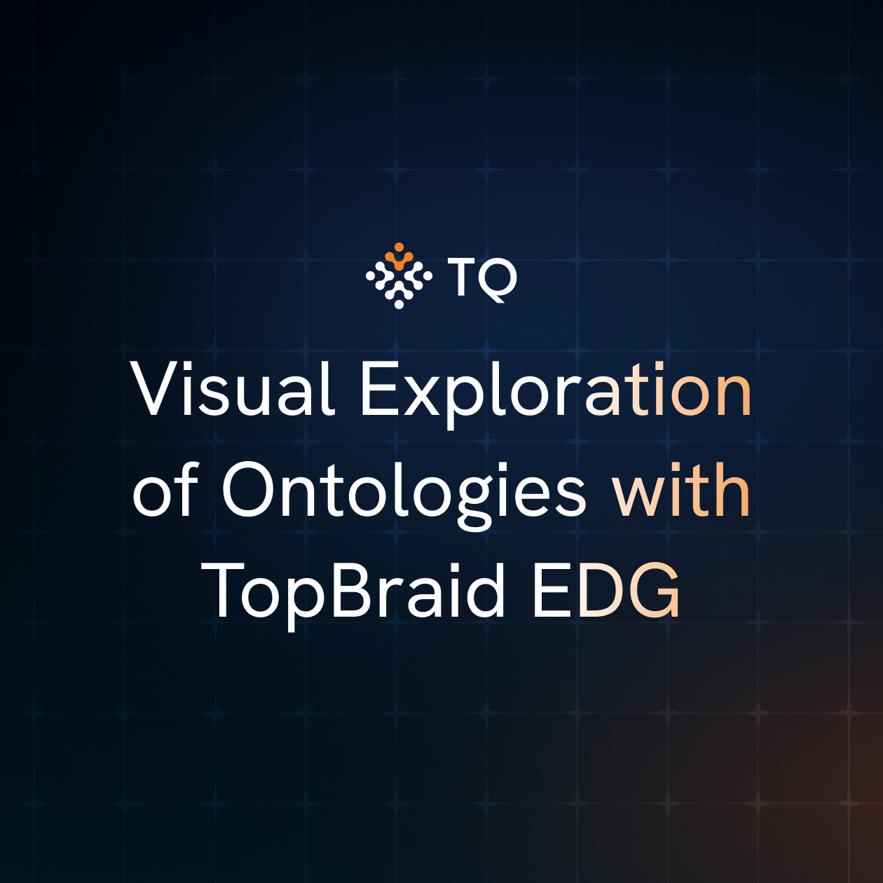 Visual Exploration of Ontologies with TopBraid EDG