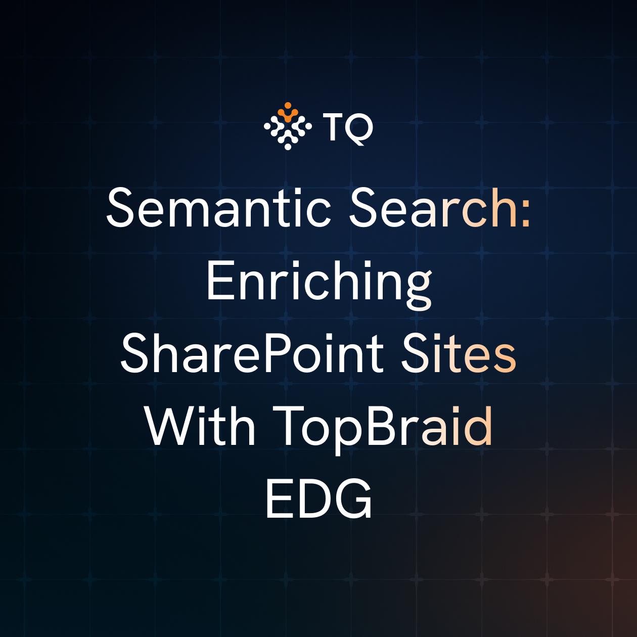 Semantic Search: Enriching SharePoint Sites With TopBraid EDG