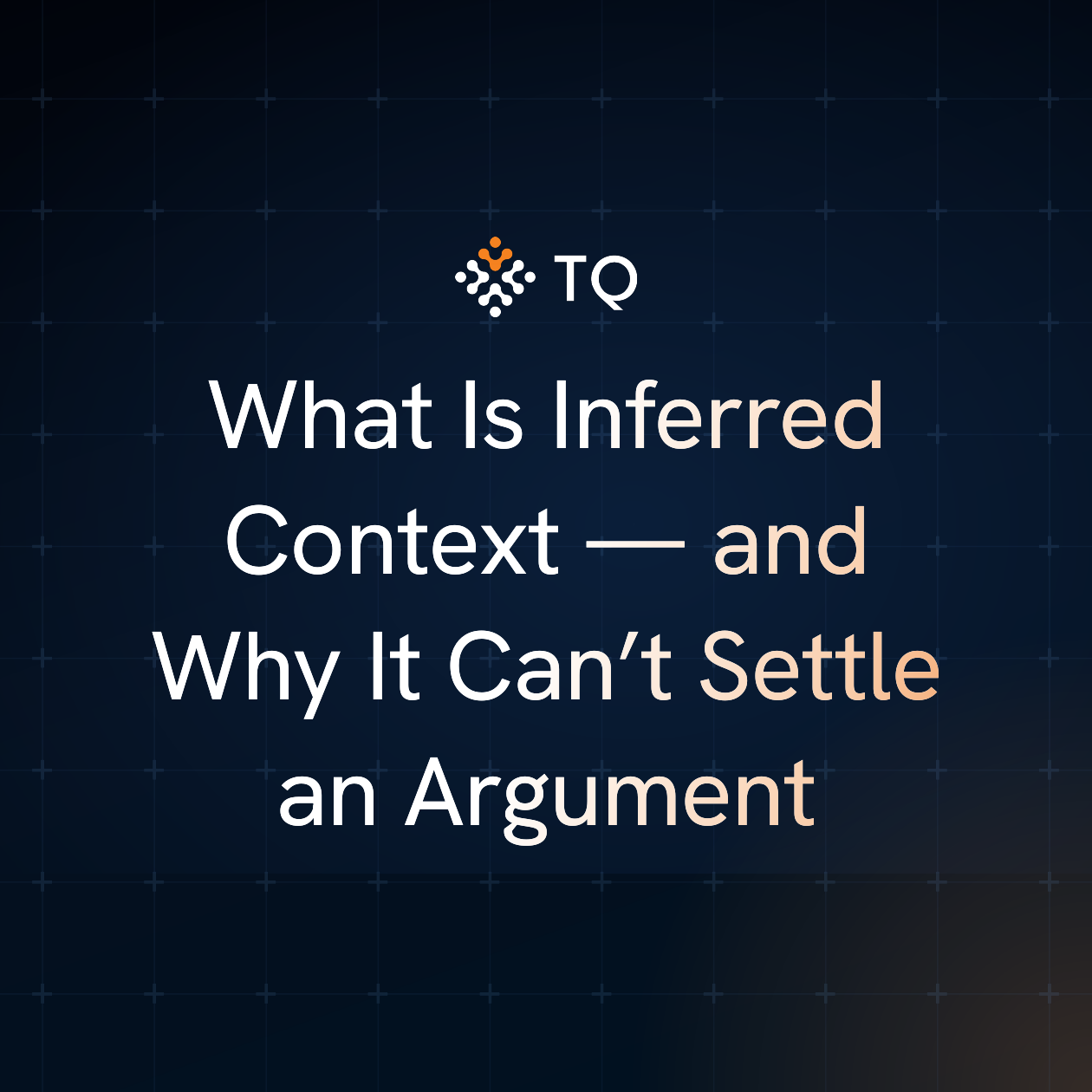 What Is Inferred Context, and Why It Can’t Settle an Argument