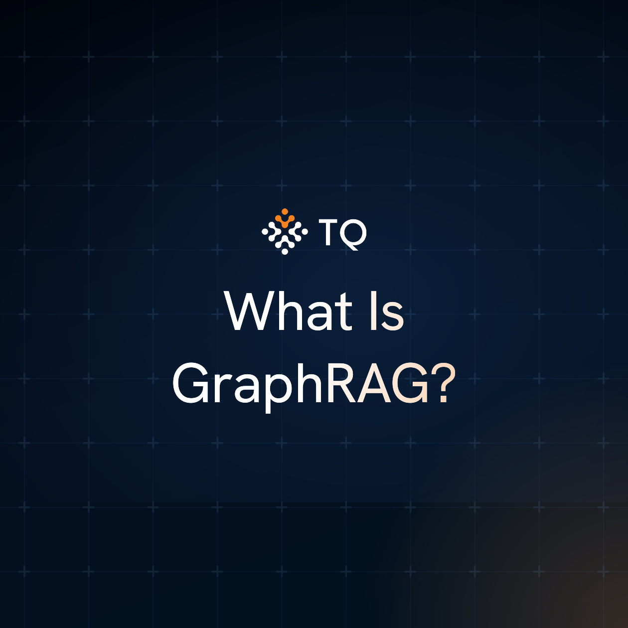 What Is GraphRAG?