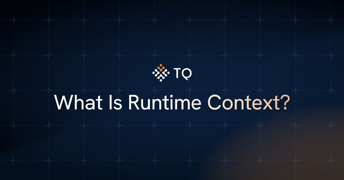 What Is Runtime Context?