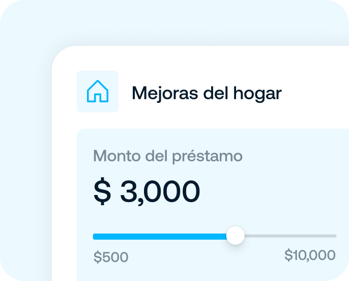 Interfaz de usuario para mejoras del hogar con un ícono de casa azul, texto 'Mejoras del hogar', y un control deslizante para seleccionar el monto del préstamo en $3,000, con un rango de $500 a $10,000.