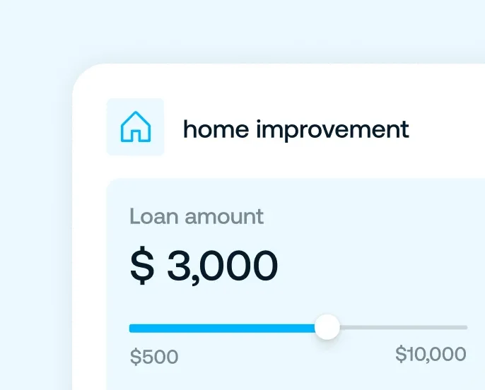 User interface for home improvements with a blue house icon, 'Home improvements' text, and a slider to select the loan amount at $3,000, with a range of $500 to $10,000.