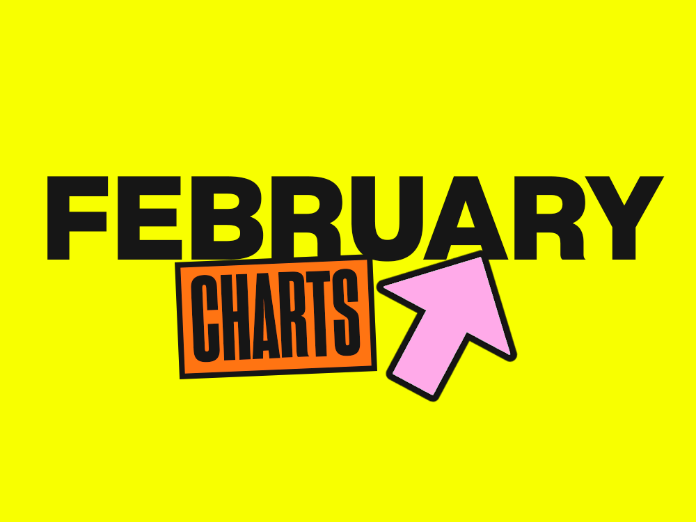 February Charts