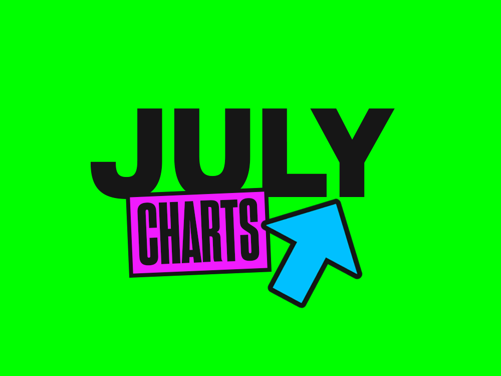 July Charts
