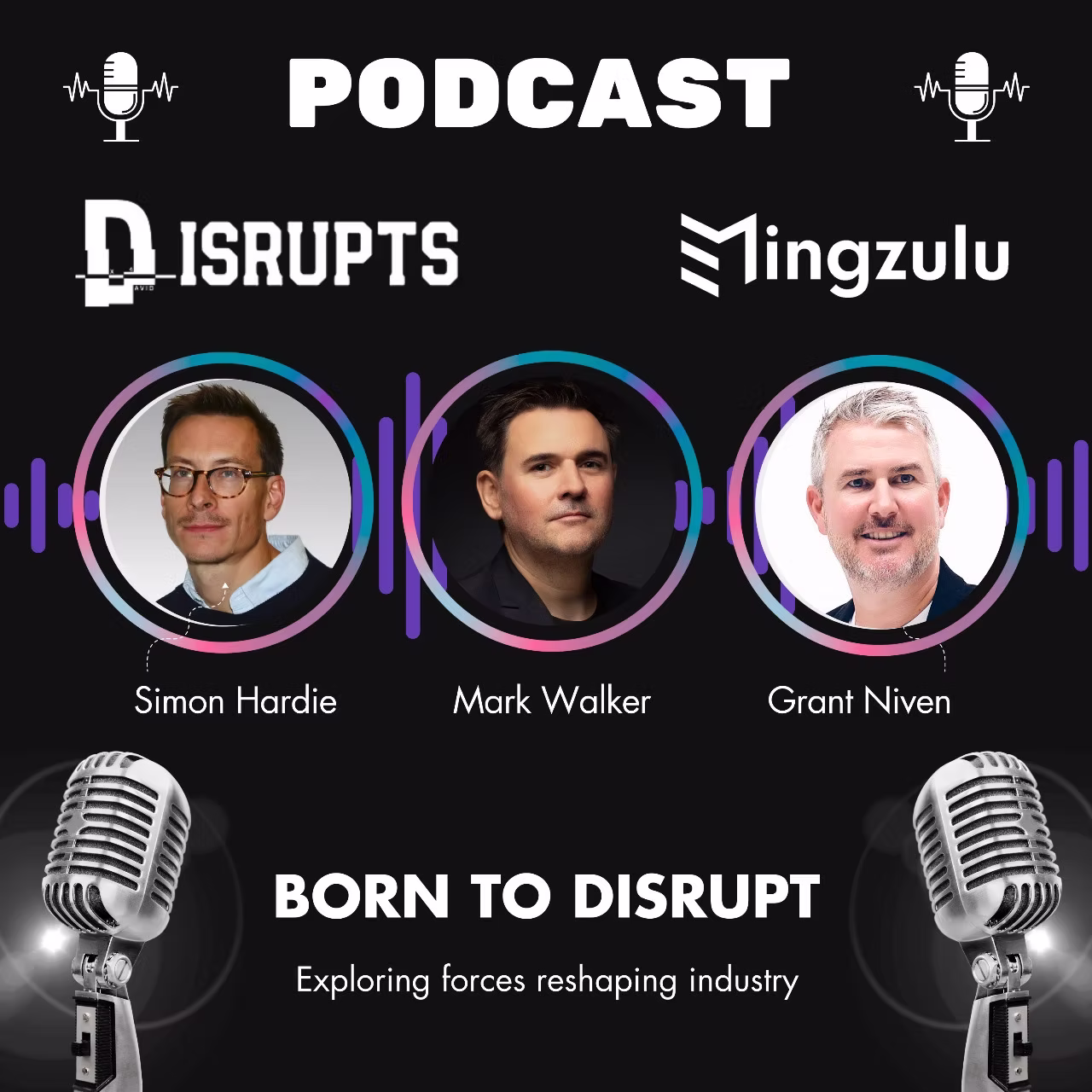 Disrupts & Mingzulu Presents....The "Born to Disrupt" Podcast Series - Episode 1