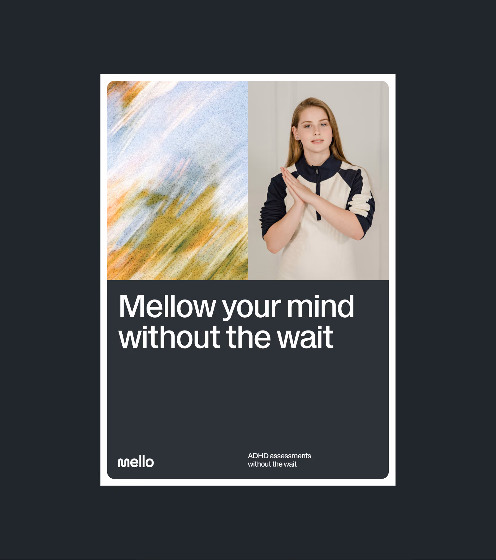 Mello — mellow your mind