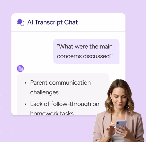 Woman in a beige blazer using a smartphone next to a chat window titled AI Transcript Chat discussing concerns like parent communication challenges and homework follow-through.