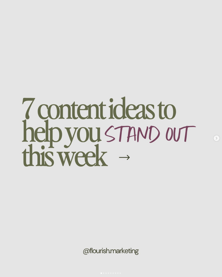 Cover slide of a Flourish carousel reading 7 content ideas to help you stand out this week.