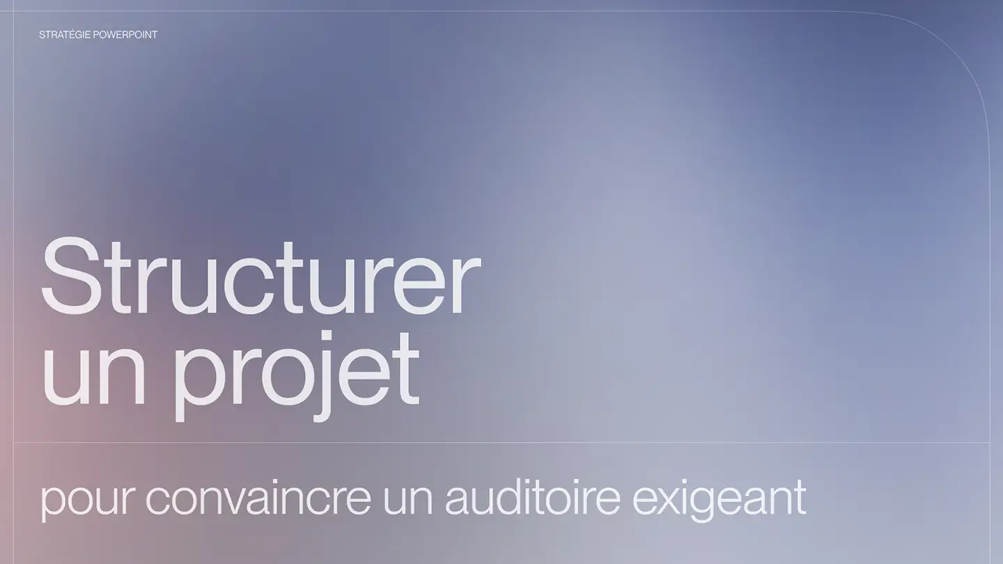 La méthode de présentation qui fait décider : structurer un projet pour convaincre un auditoire exigeant