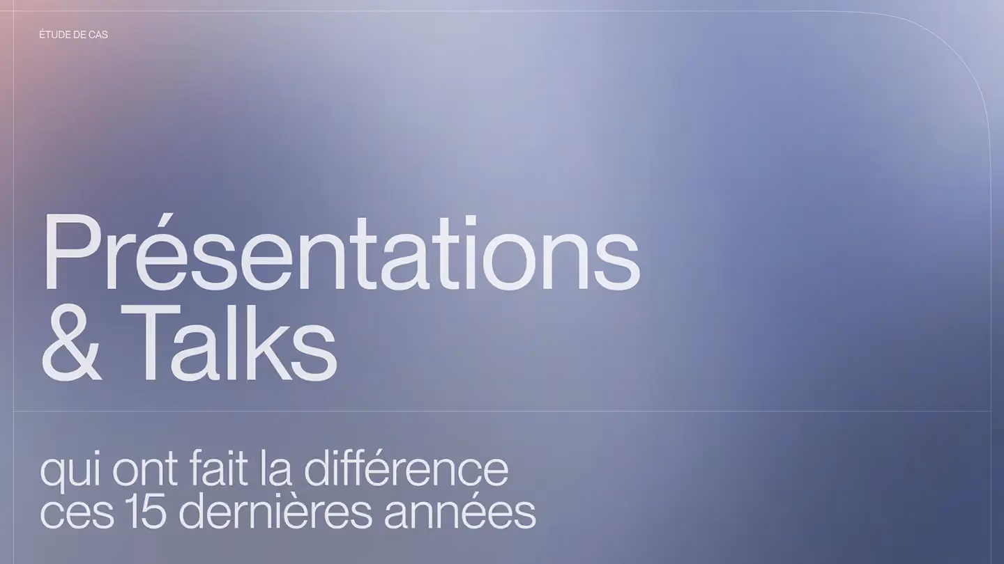 Les 4 présentations et talks qui ont fait la différence ces 15 dernières années
