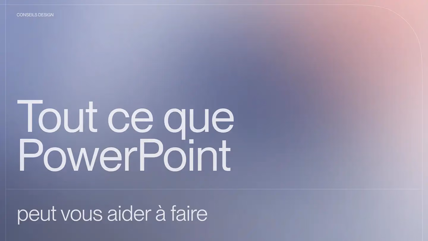 Tout ce que PowerPoint peut vous aider à faire