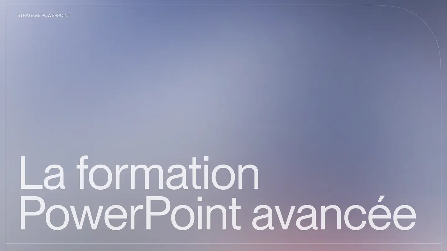 La formation PowerPoint avancée