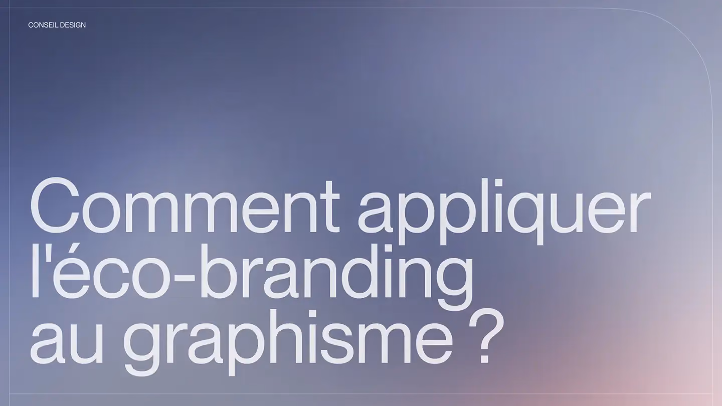 Comment appliquer l'éco-branding au graphisme ?