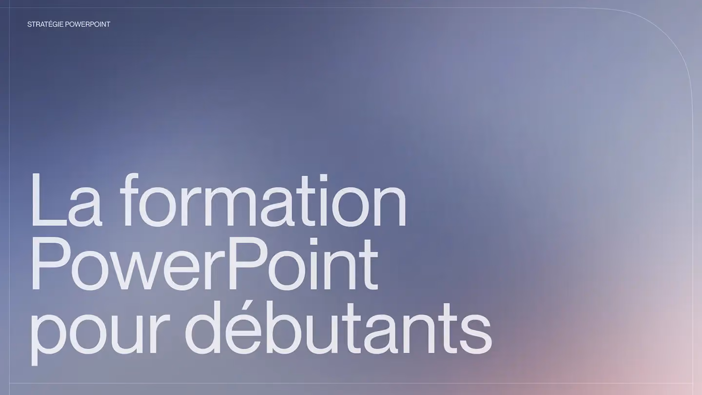 La formation PowerPoint pour débutants