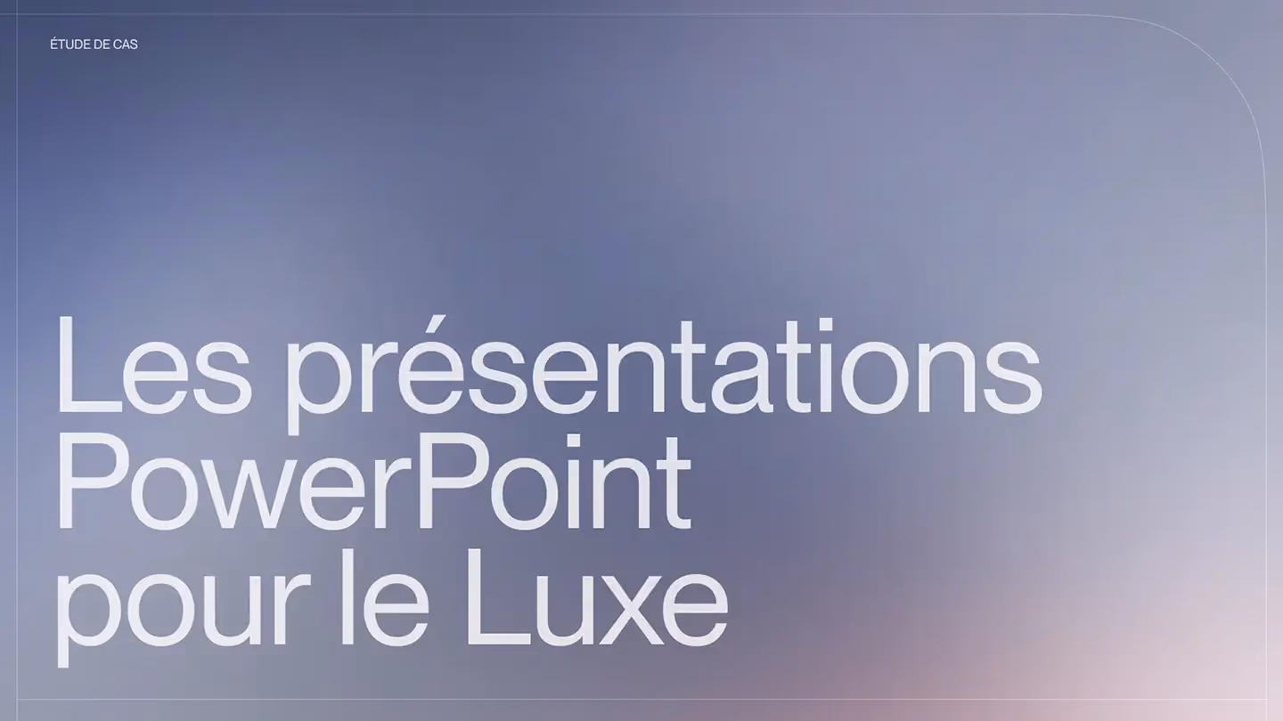 Les présentations Powerpoint pour le luxe