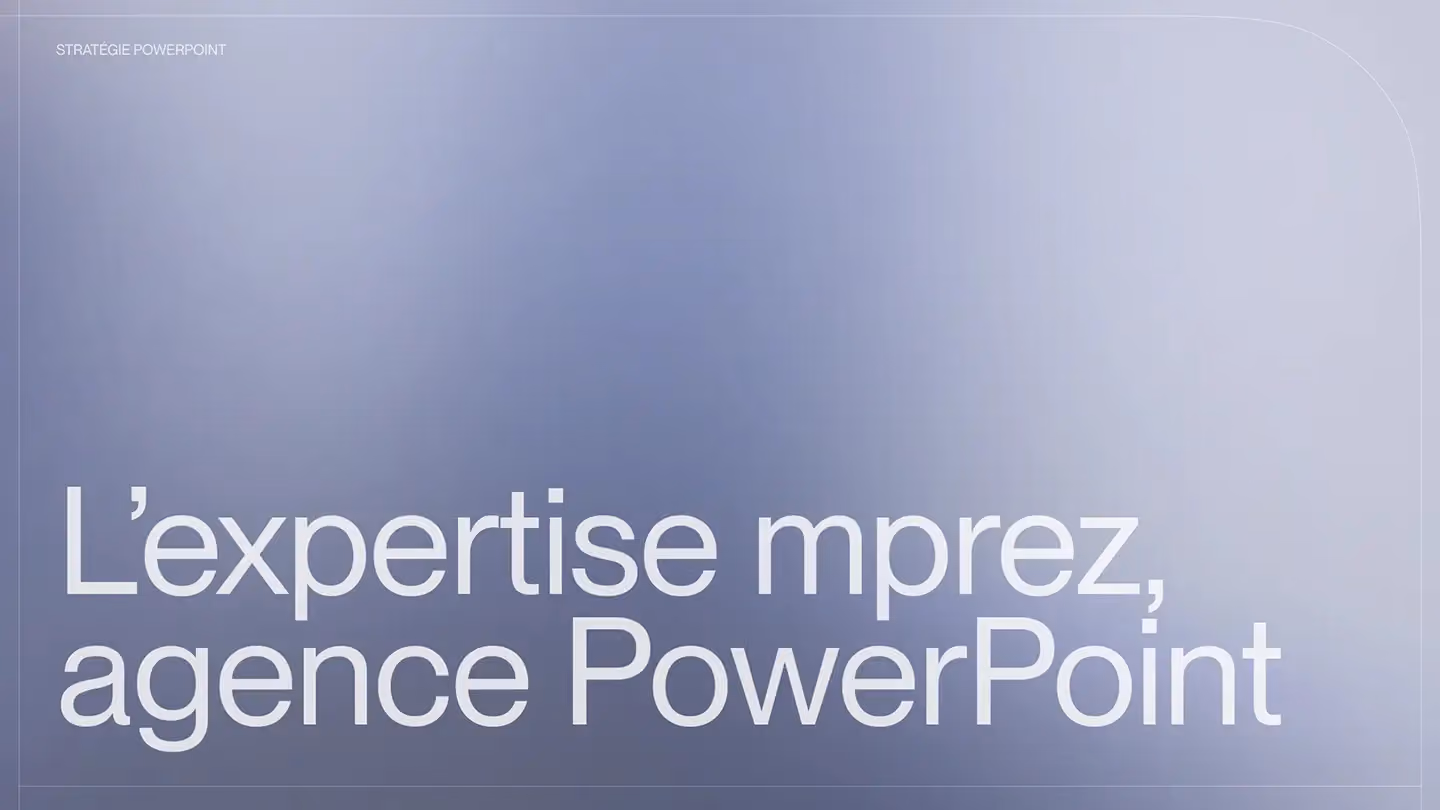 L’expertise mprez, agence Powerpoint