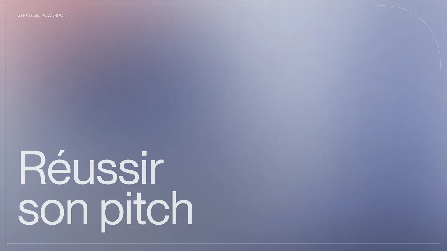 Réussir son pitch