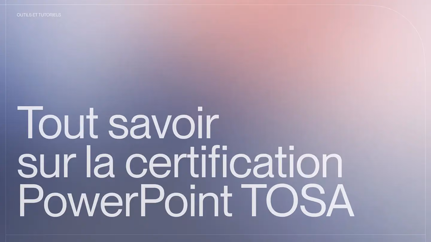 Tout savoir sur la certification PowerPoint TOSA