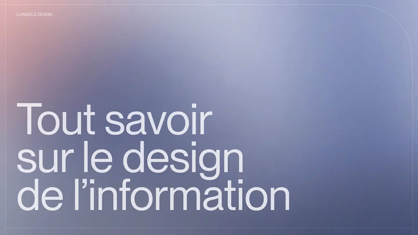 Tout savoir sur le design de l’information