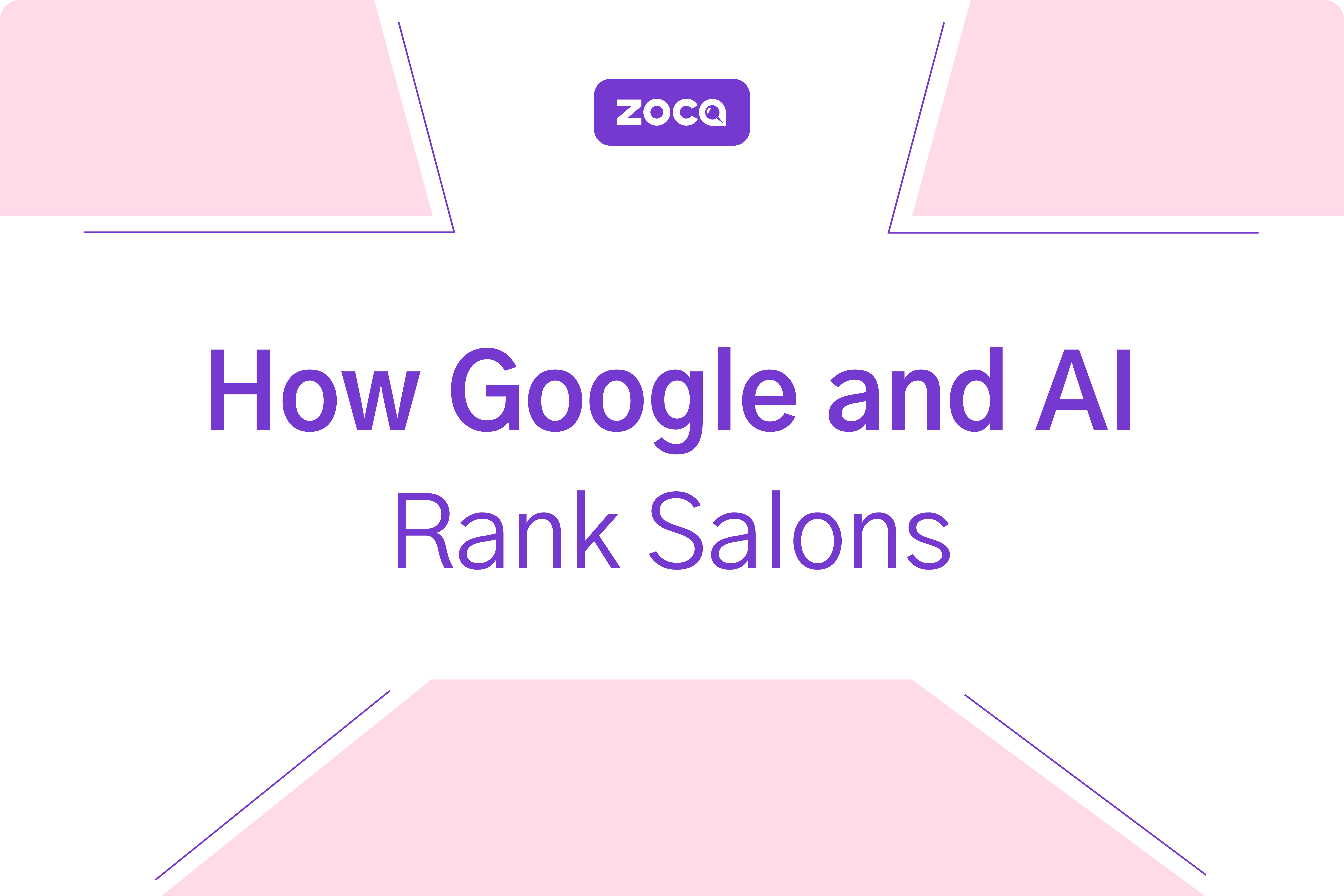 How Google and AI Decide Which Salons Rank First in Search