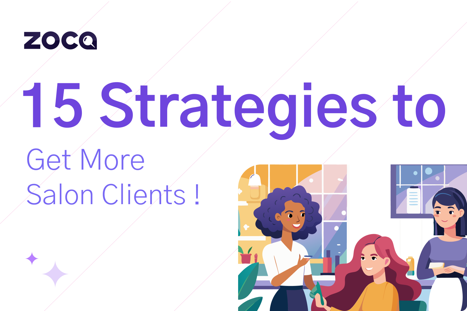 How to Get More Salon Clients: 15 Proven Strategies That Actually Work