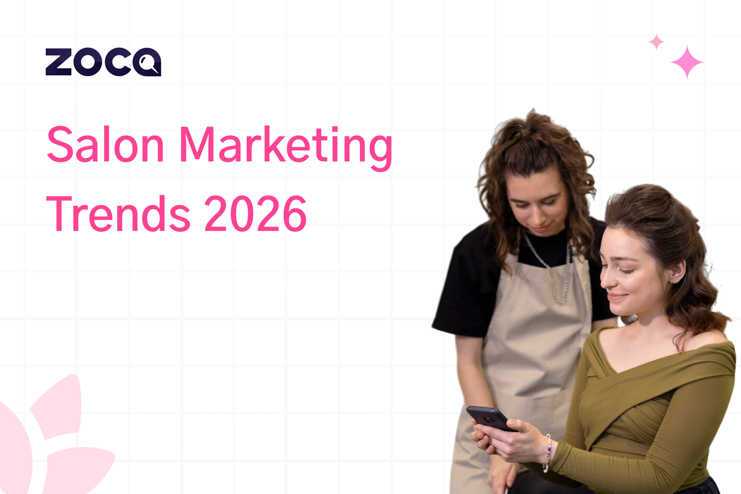 Salon Marketing Trends 2026: What Is Changing and Why It Matters