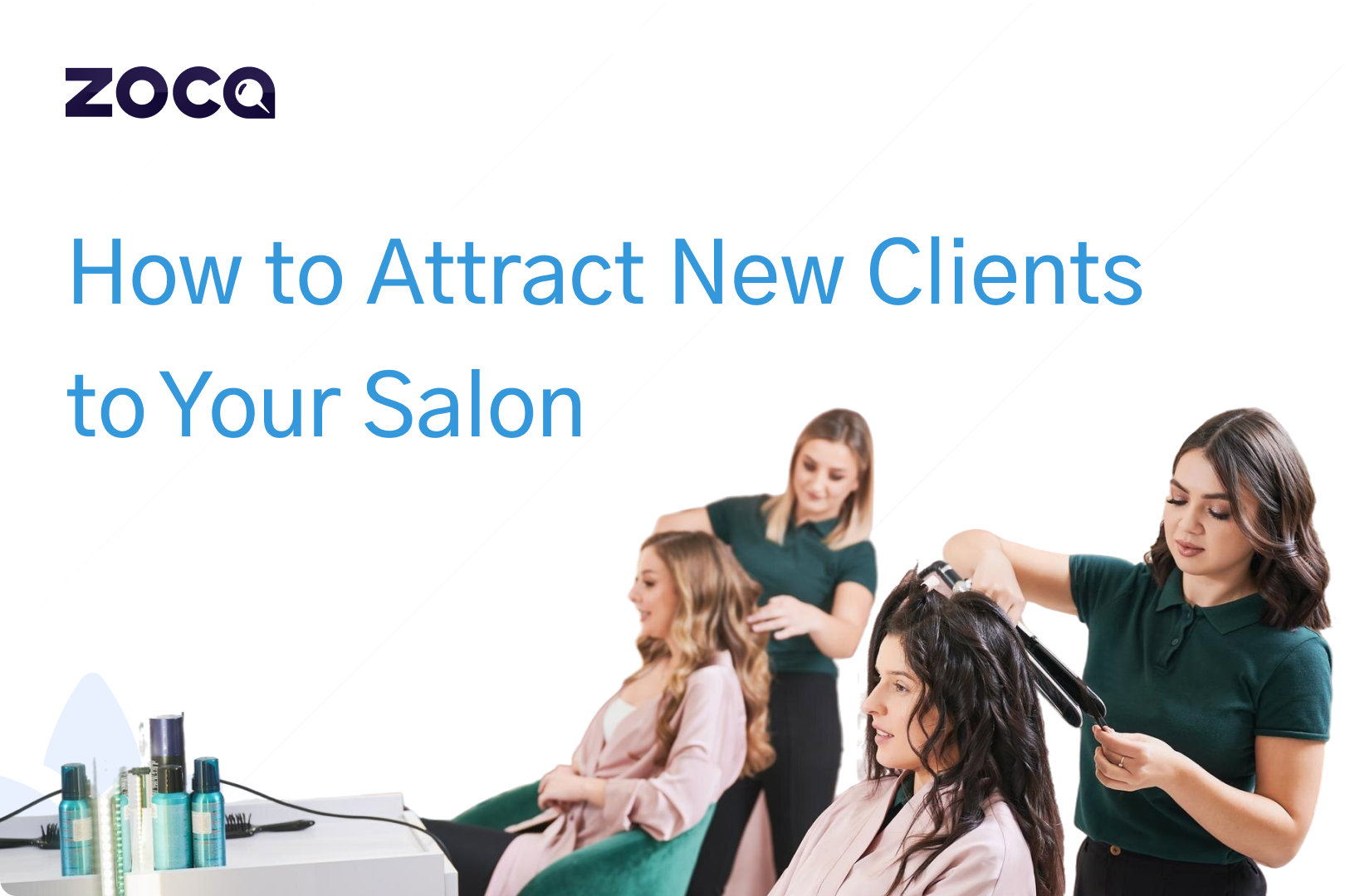 How to Attract New Clients to Your Salon (What Actually Works in 2026)