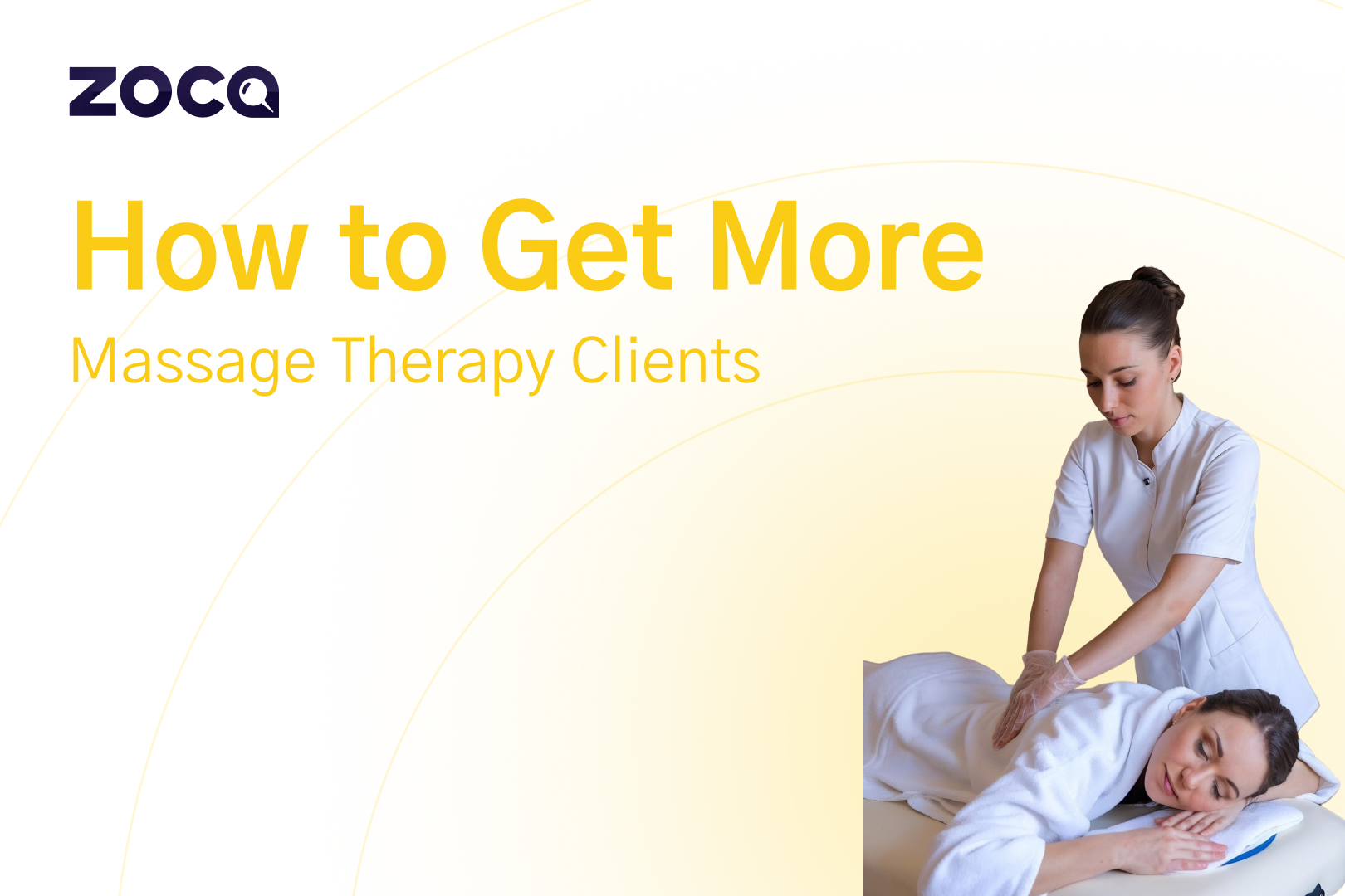 How to Get More Massage Therapy Clients: The Marketing and Follow-Up System That Builds a Steady Clientele