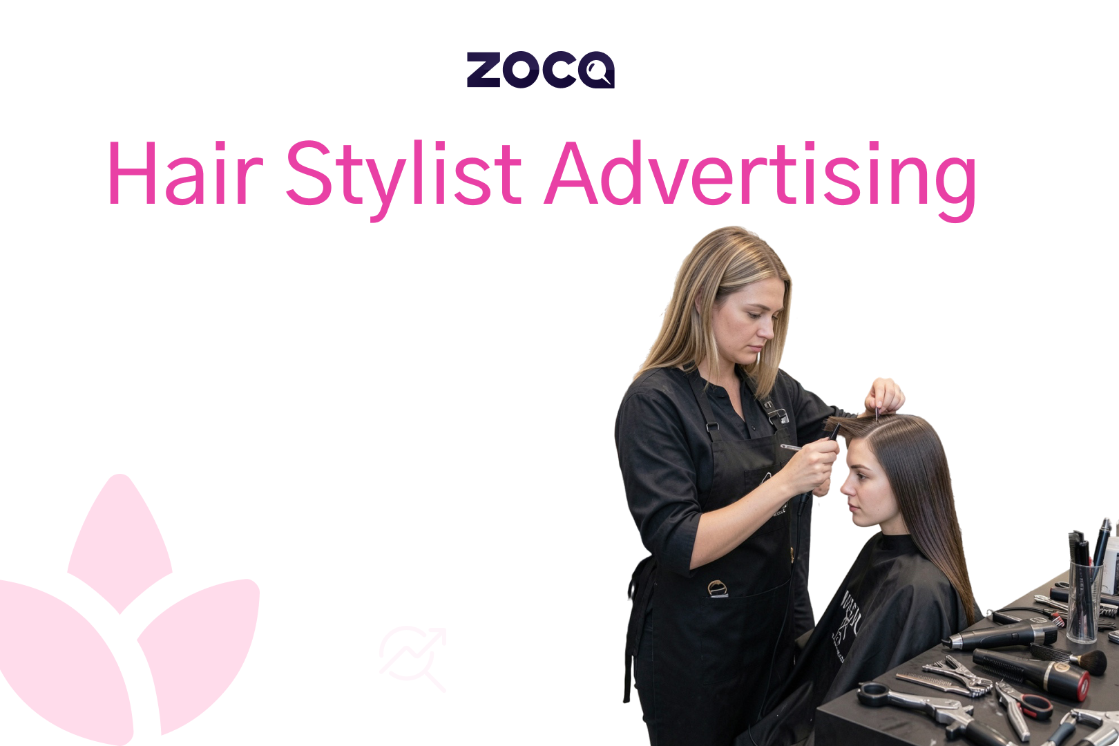 Hair Stylist Advertising: How Modern Stylists Get More Clients