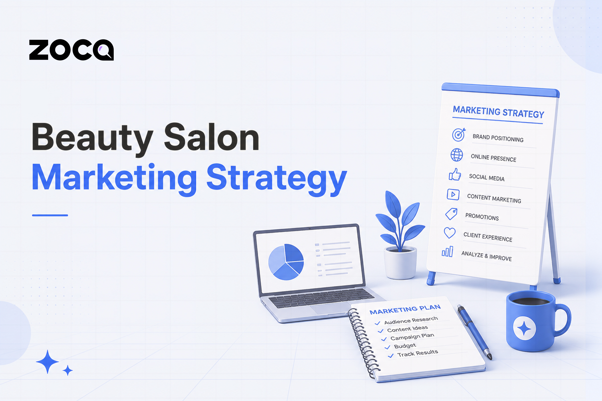 The Complete Marketing Strategy for Beauty Salons: How to Get More Clients, Fill Your Calendar, and Keep Them Coming Back