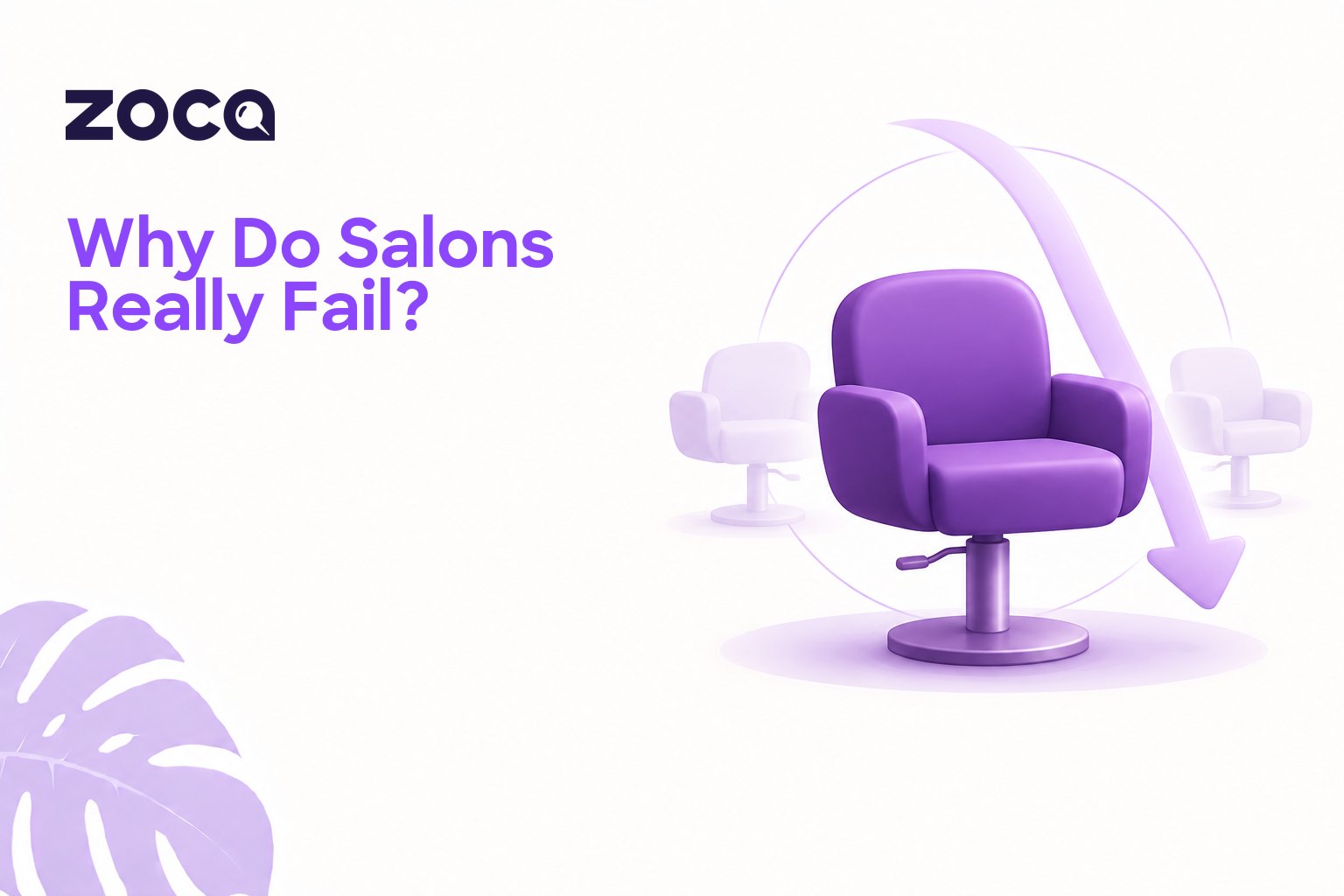 Why do salons fail? Nobody closes for being bad at the job