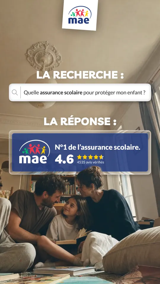 Publicité MAE simulant une recherche « Quelle assurance scolaire pour protéger mon enfant ? » avec pour réponse « MAE, n°1 de l'assurance scolaire », note 4,6 étoiles, famille en arrière-plan