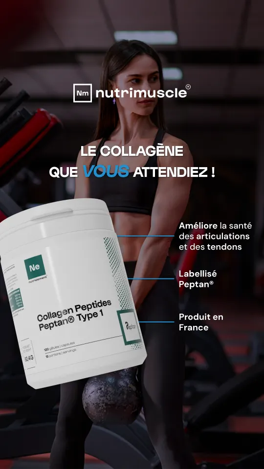 Publicité Nutrimuscle Collagen Peptides Peptan Type 1 « Le collagène que vous attendiez ! » : améliore la santé des articulations et tendons, labellisé Peptan, produit en France, avec sportive en salle de musculation