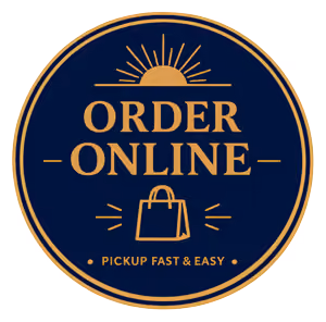 Round badge with sun icon and text 'Order Online' and 'Pickup Fast & Easy' with a shopping bag image.