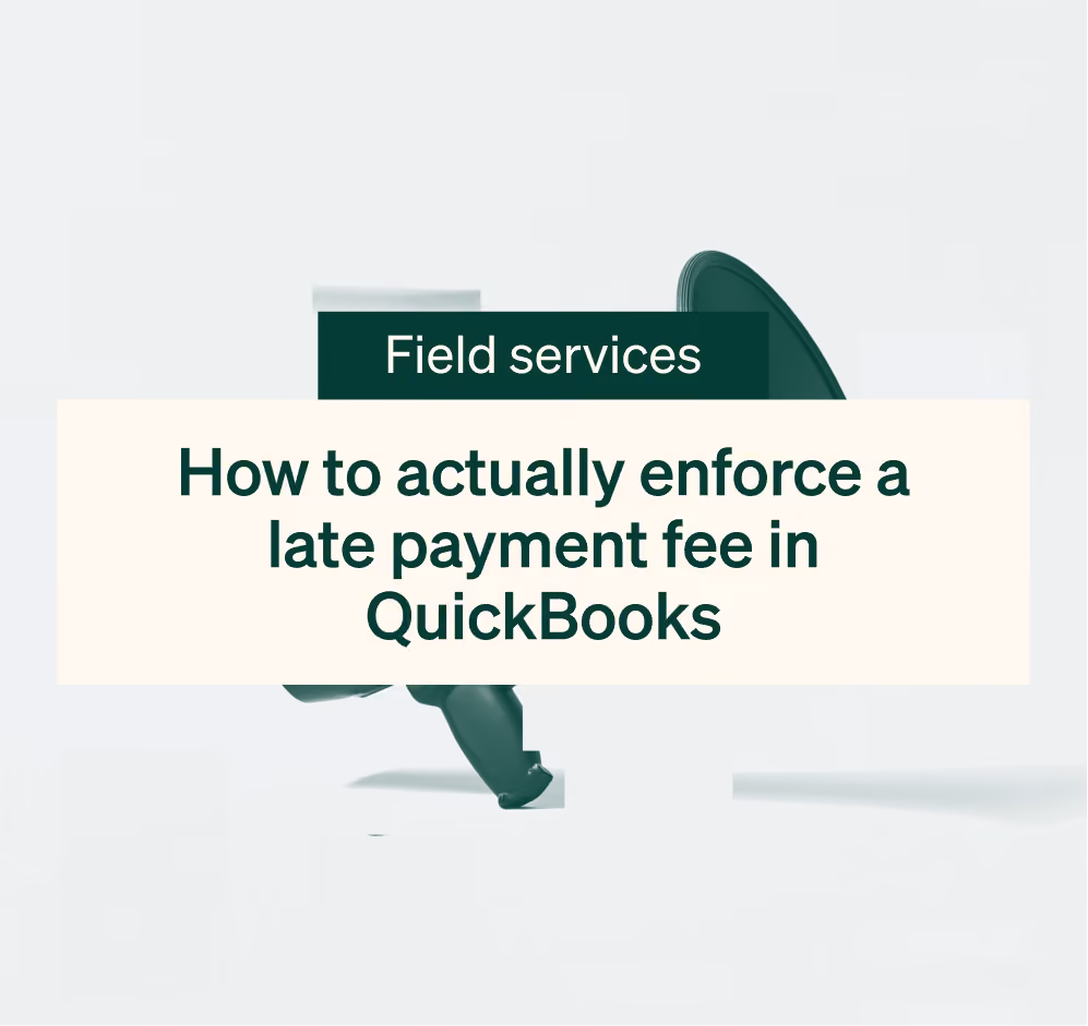 How to actually enforce a late payment fee in QuickBooks