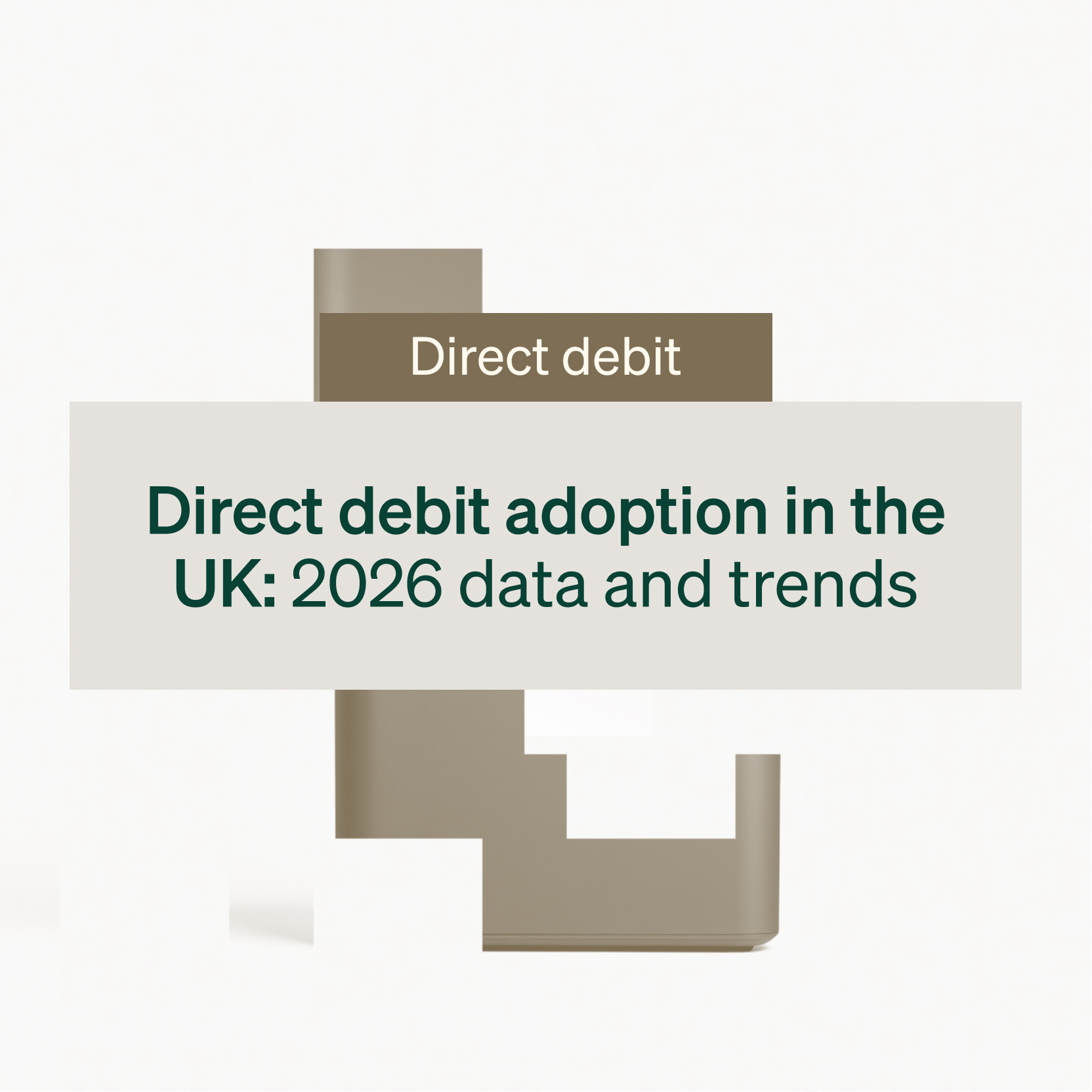 Direct debit adoption in the UK: 2026 data and trends