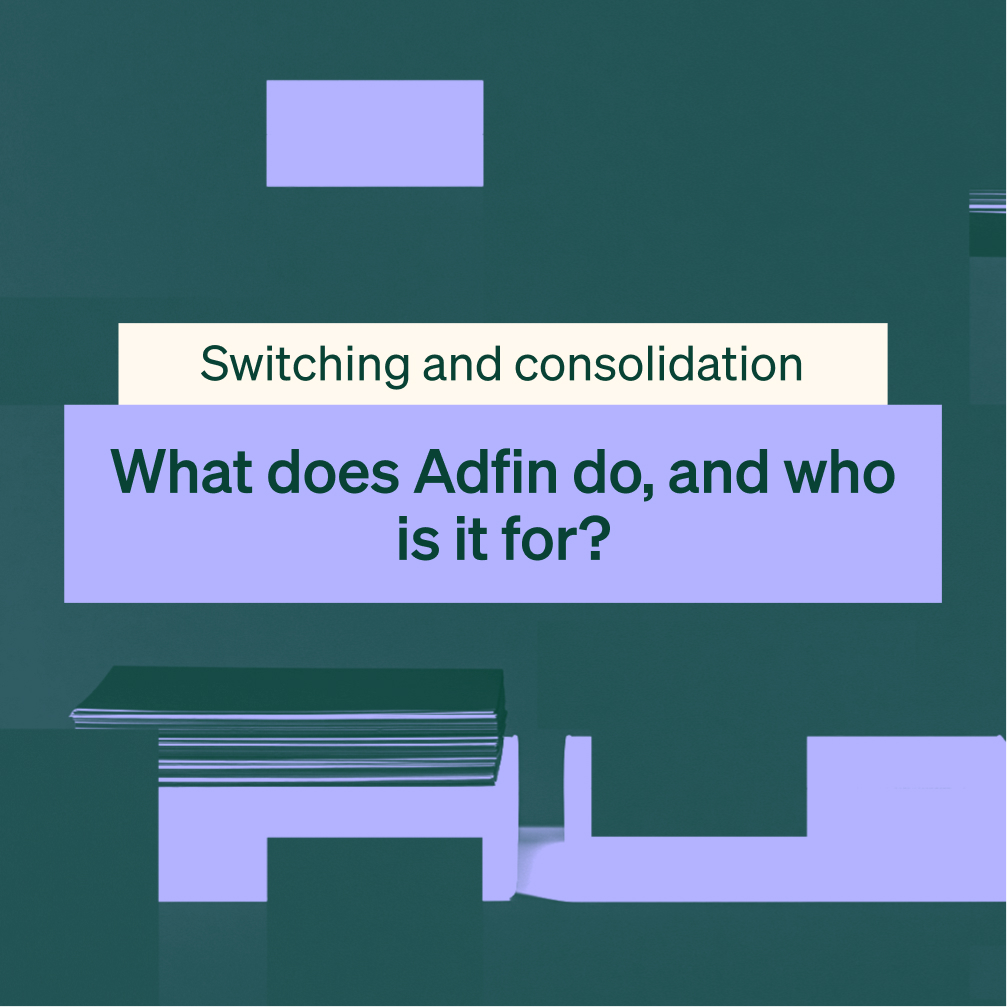 What does Adfin do, and who is it for?